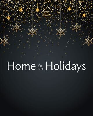 Golden stars and snowflakes dangle against a dark background, highlighting the phrase "Home for the Holidays."